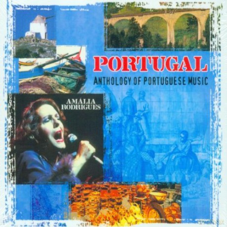 Portugal: Anthology Of Portuguese Music [CD]