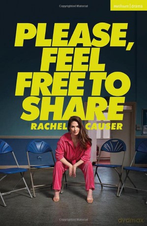 Please, Feel Free to Share (Modern Plays) - Rachel Causer [KSIĄŻKA]