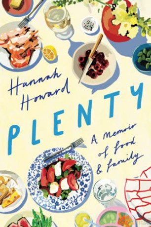 Plenty: A Memoir of Food and Family - Hannah Howard [KSIĄŻKA]