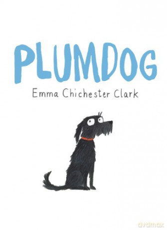Plumdog - Emma Chichester Clark [KSIĄŻKA]
