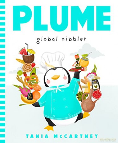 Plume: Global Nibbler (Plume, 2) - Tania McCartney [KSIĄŻKA]