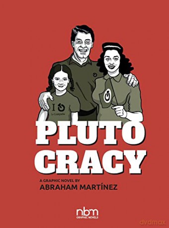 Plutocracy: Chronicles of a Global Monopoly - Abraham Martinez [KOMIKS]