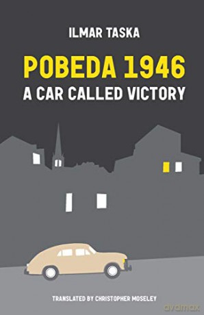 Pobeda 1946: A Car Called Victory (75) - Ilmar Taska [KSIĄŻKA]