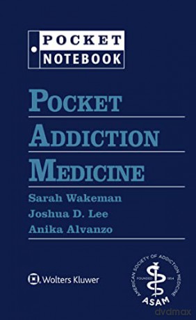 Pocket Addiction Medicine (Pocket Notebook Series) - Sarah Wakeman M.D. [KSIĄŻKA]