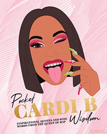 Pocket Cardi B Wisdom: Inspirational quotes and wise words from the Queen of rap (Pocket Wisdom) - Hardie Grant Books [KSIĄŻKA]