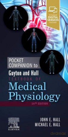 Pocket Companion to Guyton and Hall Textbook of Medical Physiology (Guyton Physiology) - John E. Hall PhD [KSIĄŻKA]
