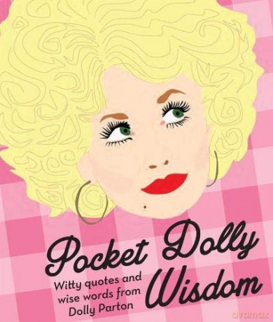 Pocket Dolly Wisdom: Witty Quotes and Wise Words from Dolly Parton (Pocket Wisdom) - Hardie Grant Books [KSIĄŻKA]