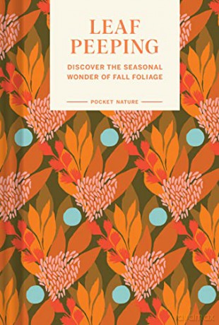 Pocket Nature Series: Leaf-Peeping - Erin Riley [KSIĄŻKA]