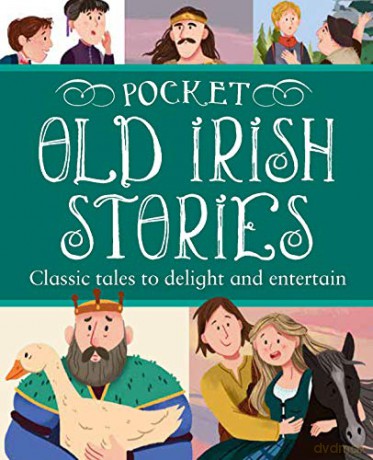Pocket Old Irish Stories: 18 Classics to Delight and Entertain - Gill Books [KSIĄŻKA]