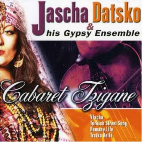 Jasha Datsko And Gypsy Ensemble: Cabaret Tzigane [CD]