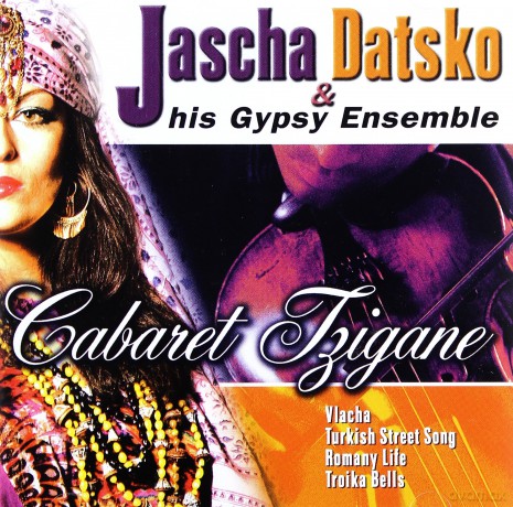 Jasha Datsko And Gypsy Ensemble: Cabaret Tzigane [CD]