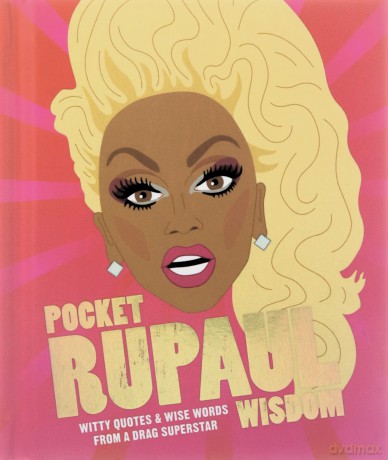 Pocket RuPaul Wisdom: Witty Quotes and Wise Words from a Drag Superstar (Pocket Wisdom) - Hardie Grant Books [KSIĄŻKA]