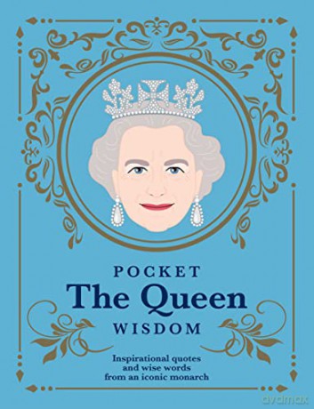 Pocket The Queen Wisdom: Inspirational Quotes and Wise Words From an Iconic Monarch (Pocket Wisdom) - Hardie Grant Books [KSIĄŻKA]