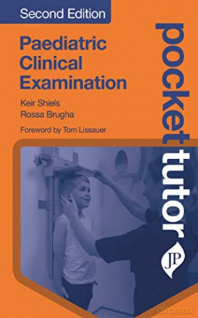 Pocket Tutor Paediatric Clinical Examination - Keir Shiels [KSIĄŻKA]