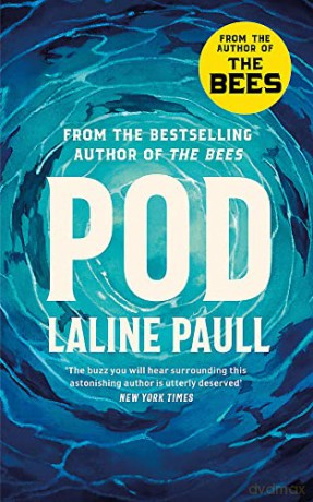 Pod: 'A pacy, provocative tale of survival in a fast-changing marine landscape' Daily Mail - Laline Paull [KSIĄŻKA]