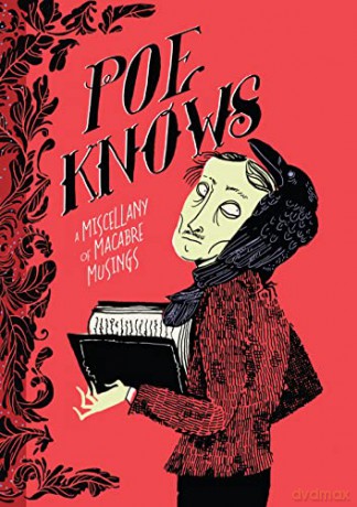 Poe Knows: A Light Approach to a Dark Imagination (Literary Wit and Wisdom) - Edgar Allan Poe [KSIĄŻKA]