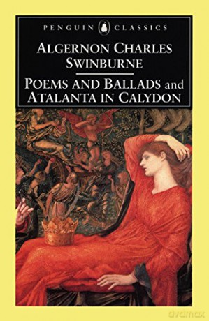 Poems and Ballads: AND Atalanta in Calydon (Penguin Classics) - Algernon Charles Swinburne [KSIĄŻKA]