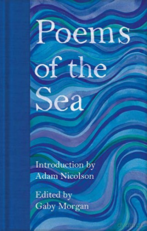 Poems of the Sea (Macmillan Collector's Library, 301) - Gaby Morgan [KSIĄŻKA]