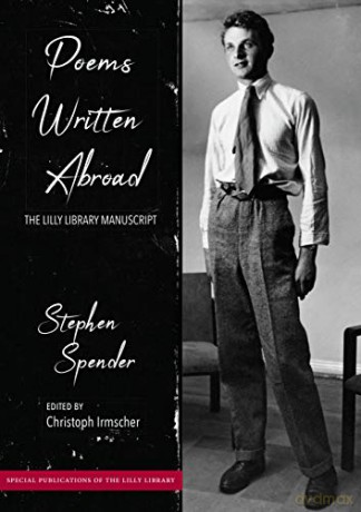 Poems Written Abroad: The Lilly Library Manuscript (Special Publications of the Lilly Library) - Stephen Spender [KSIĄŻKA]