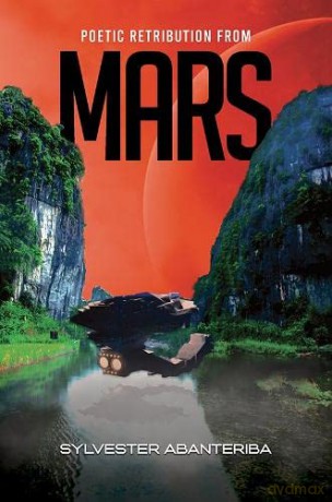 Poetic Retribution From Mars - Sylvester Abanteriba [KSIĄŻKA]