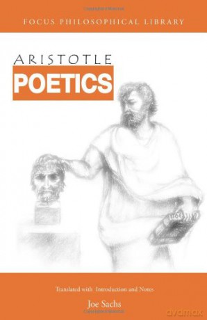 Poetics: with the Tractatus Coislinianus, reconstruction of Poetics II, and the fragments of the On Poets (Focus Philosophical Library) - Aristotle, [KSIĄŻKA]