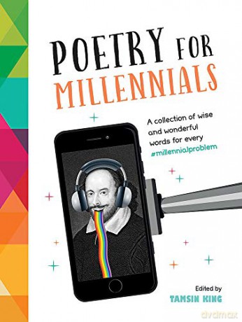 Poetry for Millennials: A Collection of Wise and Wonderful Words for Every #MillennialProblem - Tamsin King [KSIĄŻKA]