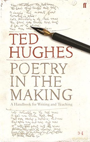 Poetry in the Making: A Handbook for Writing and Teaching - Ted Hughes [KSIĄŻKA]