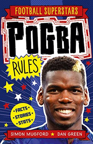 Pogba Rules (Football Superstars) - Simon Mugford [KSIĄŻKA]