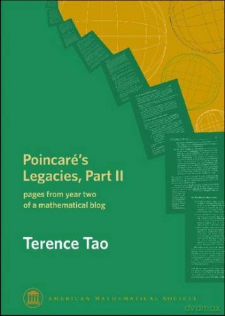 Poincare's Legacies: Pages from Year Two of a Mathematical Blog Pt. 2 (Monograph Book) - Terence Tao [KSIĄŻKA]