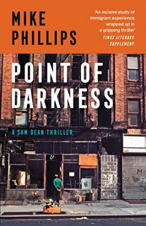 Point of Darkness: The third thriller in the Sam Dean series, a gripping crime thriller mystery for 2022: Book 3 (Sam Dean Thriller) - Mike Phillips [KSIĄŻKA]