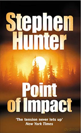 Point Of Impact - Stephen Hunter [KSIĄŻKA]