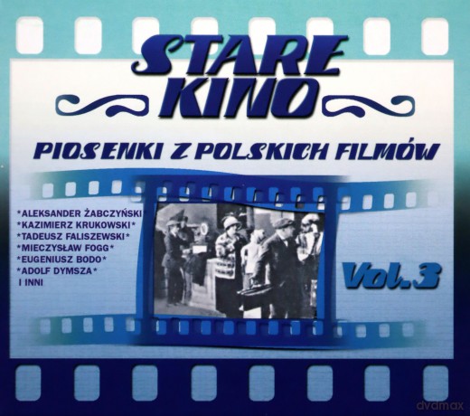 Stare Kino Piosenki Z Polskich Filmów: Pieśniarz Warszawy Część 3 [CD]