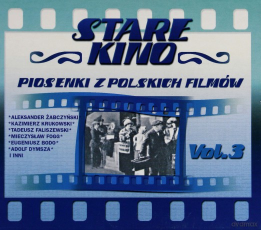 Stare Kino Piosenki Z Polskich Filmów: Pieśniarz Warszawy Część 3 [CD]
