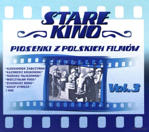 Stare Kino Piosenki Z Polskich Filmów: Pieśniarz Warszawy Część 3 [CD]