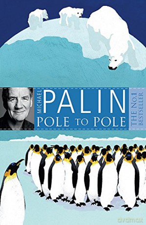 Pole To Pole - Michael Palin [KSIĄŻKA]