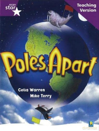 Poles Apart: Purple Level (Teaching Version) (RIGBY STAR) [KSIĄŻKA]