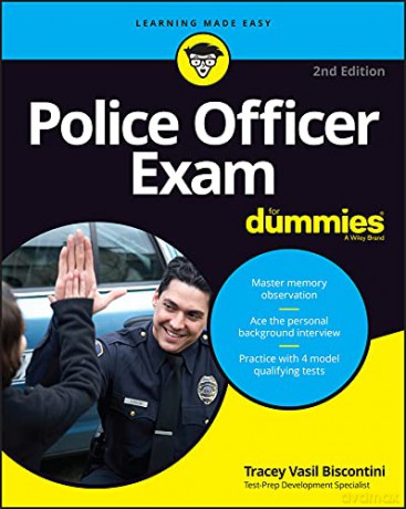 Police Officer Exam For Dummies (For Dummies (Career/Education)) - Tracey Vasil Biscontini [KSIĄŻKA]
