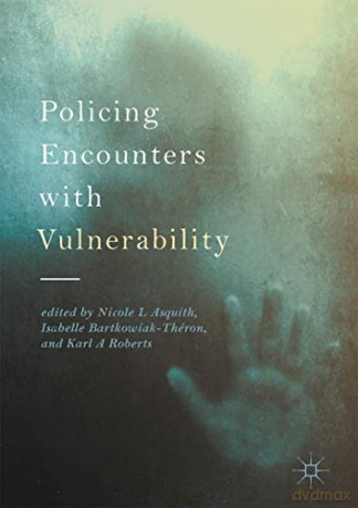 Policing Encounters with Vulnerability - Nicole L Asquith [KSIĄŻKA]