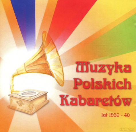 Muzyka Polskich Kabaretów Lat 1930-40 [CD]