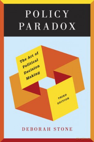 Policy Paradox: The Art of Political Decision Making - Deborah Stone [KSIĄŻKA]