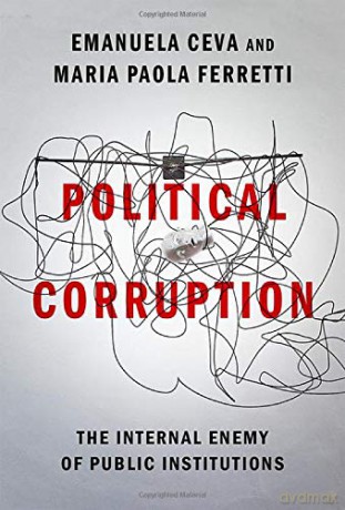 Political Corruption: The Internal Enemy of Public Institutions - Maria Paola Ferretti [KSIĄŻKA]