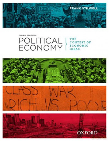 Political Economy: Political Economy: The Contest of Economic Ideas, 3rd Edition - Frank Stilwell [KSIĄŻKA]