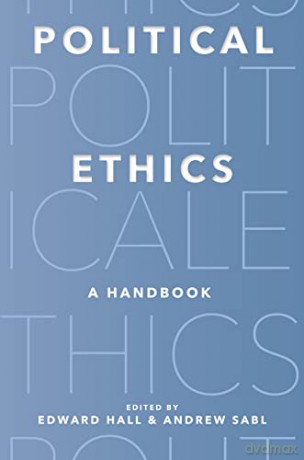 Political Ethics: A Handbook - Edward Hall [KSIĄŻKA]