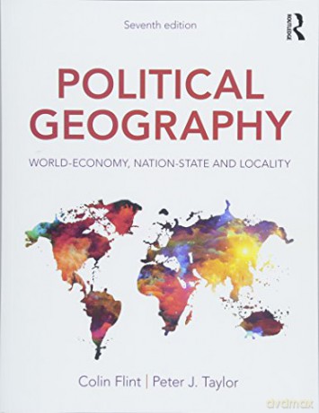 Political Geography: World-Economy, Nation-State and Locality - Colin Flint [KSIĄŻKA]