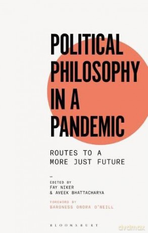Political Philosophy in a Pandemic: Routes to a More Just Future - Fay Niker [KSIĄŻKA]