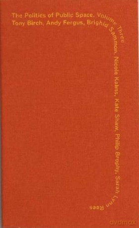 Politics of Public Space Volume 3 [KSIĄŻKA]