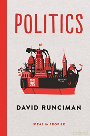 Politics: Ideas in Profile (Ideas in Profile - small books, big ideas) - David Runciman [KSIĄŻKA]