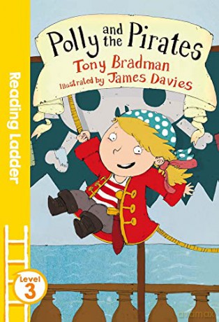 Polly and the Pirates (Reading Ladder Level 3) - Tony Bradman [KSIĄŻKA]