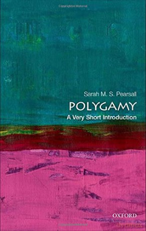 Polygamy: A Very Short Introduction - Sarah M. S. Pearsall [KSIĄŻKA]