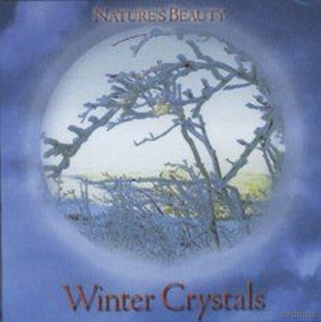 Natures Beauty: Winter Crystals [CD]
